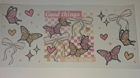 Good Things Take Time