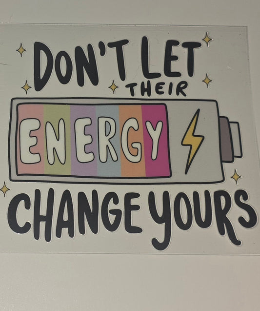 Don't Let Their Energy Change Yours